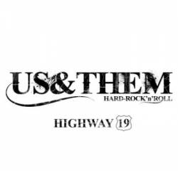 Us N Them : Highway 19